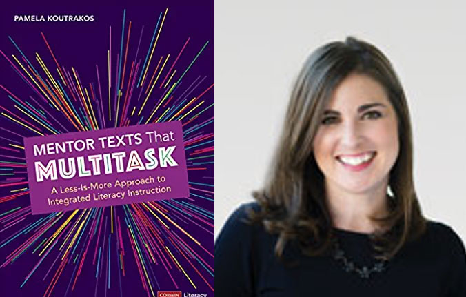 Webinar: March 1, 2022 - Mentor Texts That Multitask with Pam Koutrakos